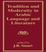 Cover: Tradition and Modernity in Arabic Language And Literature - Routledge