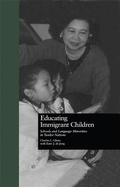 Cover: Educating Immigrant Children - Routledge