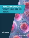 Cover: The Regeneration Promise: The Facts behind Stem Cell Therapies - Bentham Science Publishers
