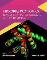 Enlarge image Cover: Microbial Proteomics: Development in Technologies and Applications - Bentham Science Publishers