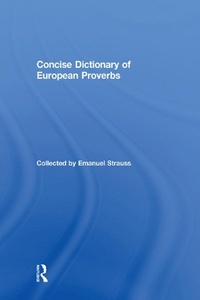 Abbildung von: Concise Dictionary of European Proverbs - Routledge
