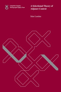 Enlarge image Cover: A Selectional Theory of Adjunct Control - MIT Press