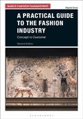 Cover: A Practical Guide to the Fashion Industry - Bloomsbury Visual Arts