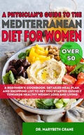 Bild: A Physician's Guide to the Mediterranean Diet for Women Over 50 - Dr. Marybeth Crane