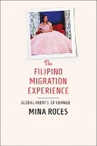 Enlarge image Cover: The Filipino Migration Experience - Cornell University Press