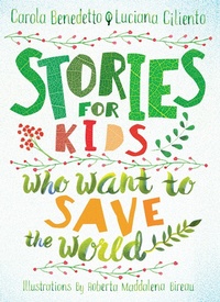 Abbildung von: Stories for Kids Who Want to Save the World - Triangle Square