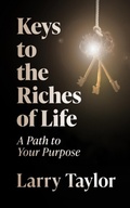 Cover: Keys to the Riches of Life - Distributed By Ingram Spark