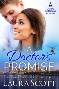Enlarge image Cover: A Doctor's Promise (Lifeline Air Rescue, #1) - Laura Scott