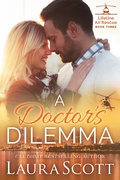 Cover: A Doctor's Dilemma (Lifeline Air Rescue, #3) - Laura Scott