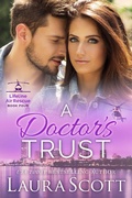 Cover: A Doctor's Trust (Lifeline Air Rescue, #4) - Laura Scott