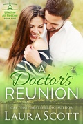 Cover: A Doctor's Reunion (Lifeline Air Rescue, #5) - Laura Scott