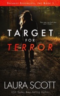 Cover: Target for Terror (Security Specialists, Inc., #1) - Laura Scott
