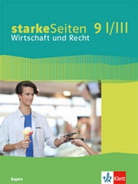 Abbildung von: starkeSeiten Wirtschaft und Recht 9 I/III. Ausgabe Bayern Realschule - Klett