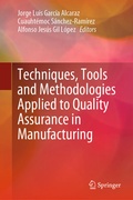 Cover: Techniques, Tools and Methodologies Applied to Quality Assurance in Manufacturing - Springer