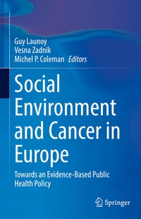 Enlarge image Cover: Social Environment and Cancer in Europe - Springer
