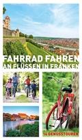 Cover: Fahrrad fahren an Fl&uuml;ssen in Franken (eBook) - ars vivendi