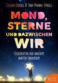 Cover: Mond, Sterne, und dazwischen wir - Fuchs, Monika