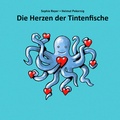 Cover: Die Herzen der Tintenfische - Moloko Print