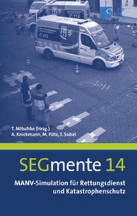 Abbildung von: MANV-Simulation für Rettungsdienst und Katastrophenschutz - Stumpf + Kossendey