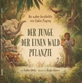 Cover: Der Junge, der einen Wald pflanzte - Zuckers&uuml;&szlig; Verlag