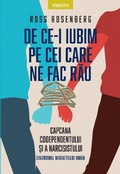 Cover: De ce-i iubim pe cei care ne fac rau - Litera Media Group