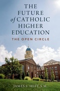Cover: The Future of Catholic Higher Education - Oxford University Press Inc
