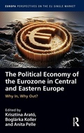 Cover: The Political Economy of the Eurozone in Central and Eastern Europe - Routledge