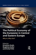 Cover: The Political Economy of the Eurozone in Central and Eastern Europe - Routledge