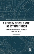 Cover: A History of Cold War Industrialisation - Routledge