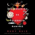 Cover: La Resurreccion de Fulgencio Ramirez - Blackstone Publishing