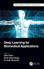 Cover: Deep Learning for Biomedical Applications - CRC Press