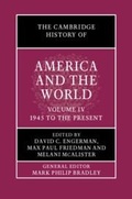 Cover: The Cambridge History of America and the World: Volume 4, 1945 to the Present - Cambridge University Press