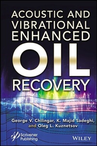 Abbildung von: Acoustic and Vibrational Enhanced Oil Recovery - Wiley