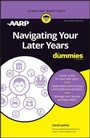 Cover: Navigating Your Later Years for Dummies - Wiley