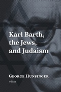 Cover: Karl Barth, the Jews, and Judaism - Eerdmans