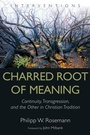 Cover: Charred Root of Meaning - Eerdmans