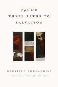 Abbildung von: Paul's Three Paths to Salvation - Eerdmans