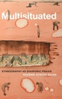 Cover: Multisituated - Duke University Press