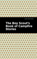 Cover: The Boy Scout's Book of Campfire Stories - Mint Editions