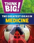 Cover: Think Big!: The Greatest Ideas in Medicine - Wayland