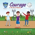 Cover: Courage In The Face Of Bullying - Ground Breaking Vision Inc.
