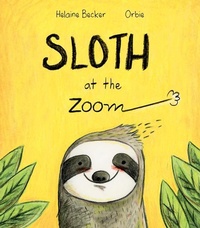Enlarge image Cover: Sloth at the Zoom - Owlkids Books Inc.