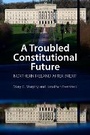 Cover: A Troubled Constitutional Future - Agenda Publishing