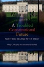 Cover: A Troubled Constitutional Future - Agenda Publishing