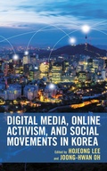 Cover: Digital Media, Online Activism, and Social Movements in Korea - Lexington Books