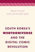Cover: South Korea's Webtooniverse and the Digital Comic Revolution - Rowman & Littlefield International