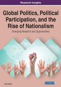 Cover: Global Politics, Political Participation, and the Rise of Nationalism: Emerging Research and Opportunities - Business Science Reference