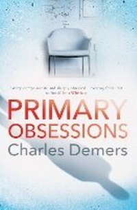 Enlarge image Cover: Primary Obsessions - Legend Press Ltd
