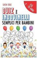 Cover: Quiz e Indovinelli Semplici Per Bambini - Charlie Creative Lab