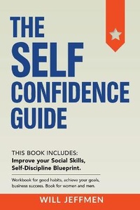 Abbildung von: The Self Confidence Guide - CHARLIE CREATIVE LAB LTD PUBLISHER